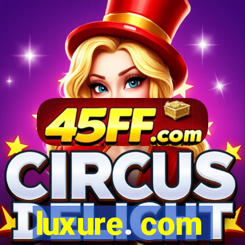 luxure. com